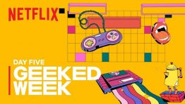 Watch Netflix Geeked Week Day 5 Official Livestream!